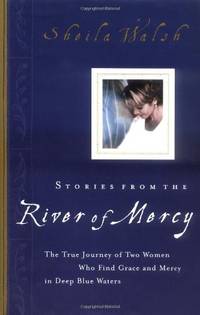 Stories from the River of Mercy