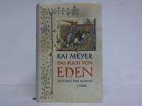 Das Buch von Eden. Die Suche nach dem verlorenen Paradies