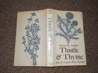 Thistle and Thyme: Tales and Legends from Scotland by Nic Leodhas, Sorche - 1975