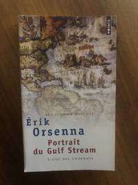 Portrait du Gulf Stream : Eloge des courants