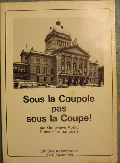 SOUS LA COUPOLE PAS SOUS LA COUPE!
