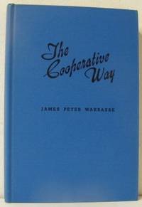 The Cooperative Way. A method of world…