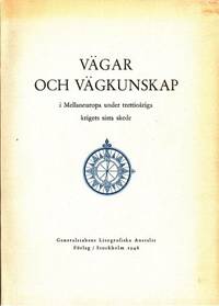 Vägar och vägkunskap i Mellaneuropa under…