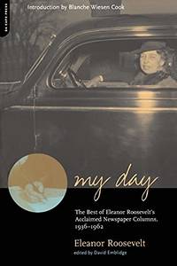 cover of My Day: The Best of Eleanor Roosevelt's Acclaimed Newspaper Columns, 1936-1962