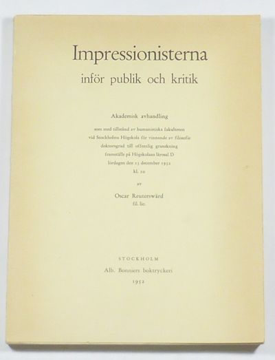 Impressionisterna inför publik och kritik.