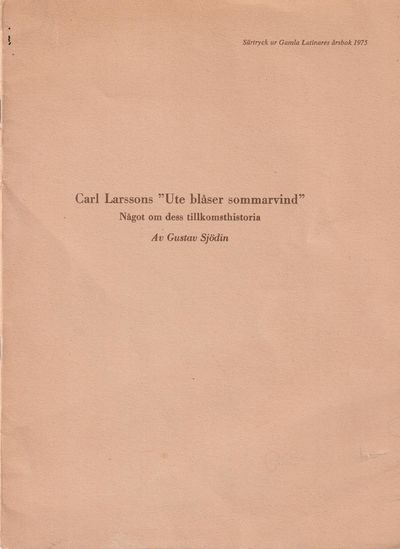 Carl Larssons ‘Ute blåser sommarvind’. Något om…