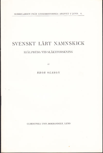 Svenskt lärt namnskick. Hjälpreda vid…
