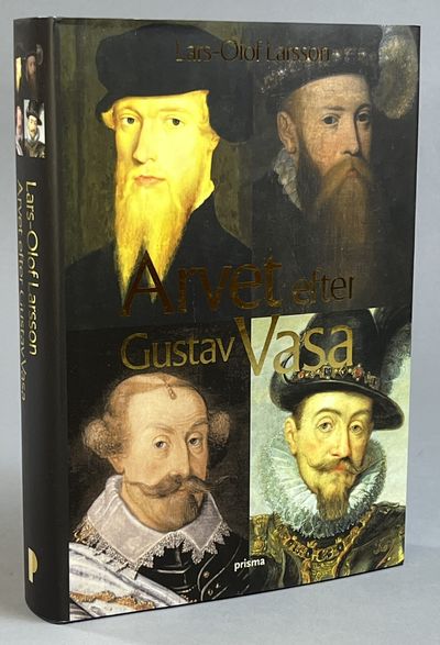Arvet efter Gustav Vasa. En berättelse om fyra…