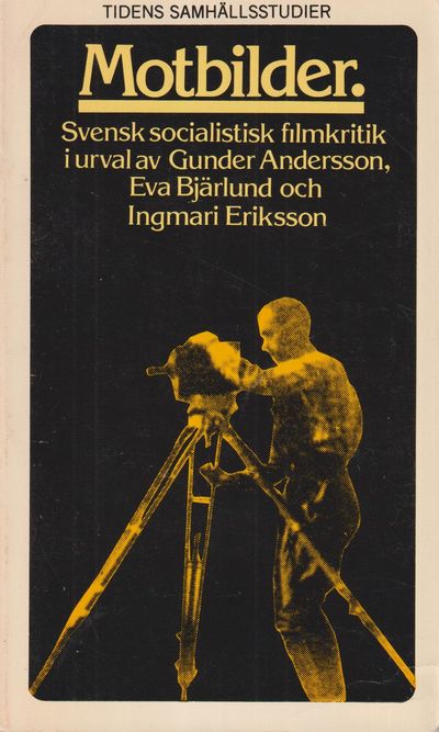 Motbilder. Svensk socialistisk filmkritik. En…
