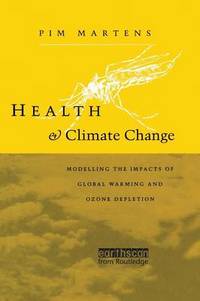 Health and Climate Change: Modelling the impacts of global warming and ozone depletion