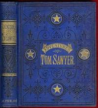 The Adventures of Tom Sawyer by Twain, Mark [PSUED Samuel Langhorne Clemens] (1835-1910) - 1876