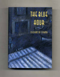The Blue Hour  - 1st Edition/1st Printing