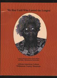 cover of We Ran Until Who Lasted the Longest African-American Culture Williamson County, Tennessee