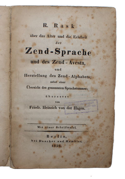 Über das Alter und die Echtheit der Zend-Sprache und des Zend-Avesta, und Herstellung des Zend-Alphabets; nebst einer Übersicht des gesammten Sprachstammes; übersetzt von Friedr. Heinrich von der Hagen. Mit einer Schrifttafel. (photo 2)