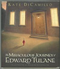 The Miraculous Journey of Edward Tulane by DiCamillo, Kate - 2006