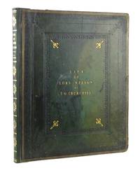 The Life of Lord Viscount Nelson, Duke of Bronté, &c