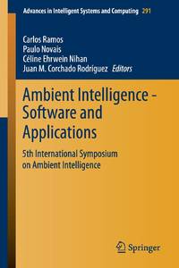 Ambient Intelligence - Software and Applications : 5th International Symposium on Ambient...