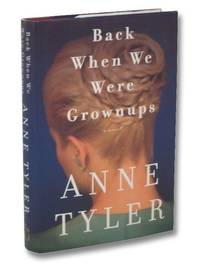 Back When We Were Grownups: A Novel