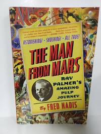 cover of The Man From Mars: Ray Palmer's