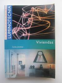 Manuales de Luminotecnia. Viviendas by Carlos JimÃ©nez - 1998