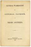 General Washington and General Jackson, on Negro Soldiers