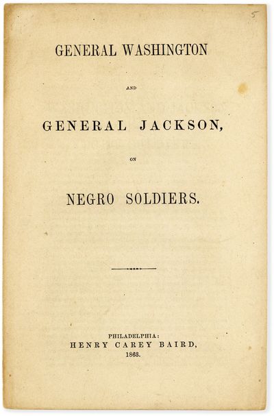 General Washington and General Jackson, on Negro Soldiers