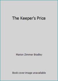 The Keeper&#039;s Price by Marion Zimmer Bradley - 1980