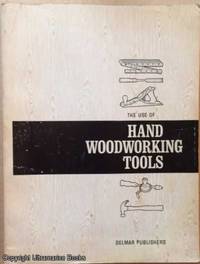image of Hand Woodworking Tools (The Use Of)