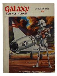 Galaxy Science Fiction, January 1953, Vol. 5, No. 4 by Dick, Philip K.; Wilson, Richard; Causey, James; McConnell, James; St. Clair, Margaret; Simak, Clifford D.; Ley, Willy; Gold, H.L.; Conkllin, Groff - 1953