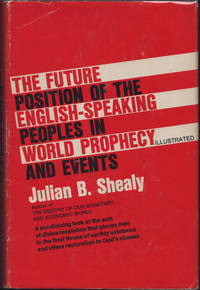 cover of Future Position of the English-speaking Peoples in World Prophecy and Events, The.