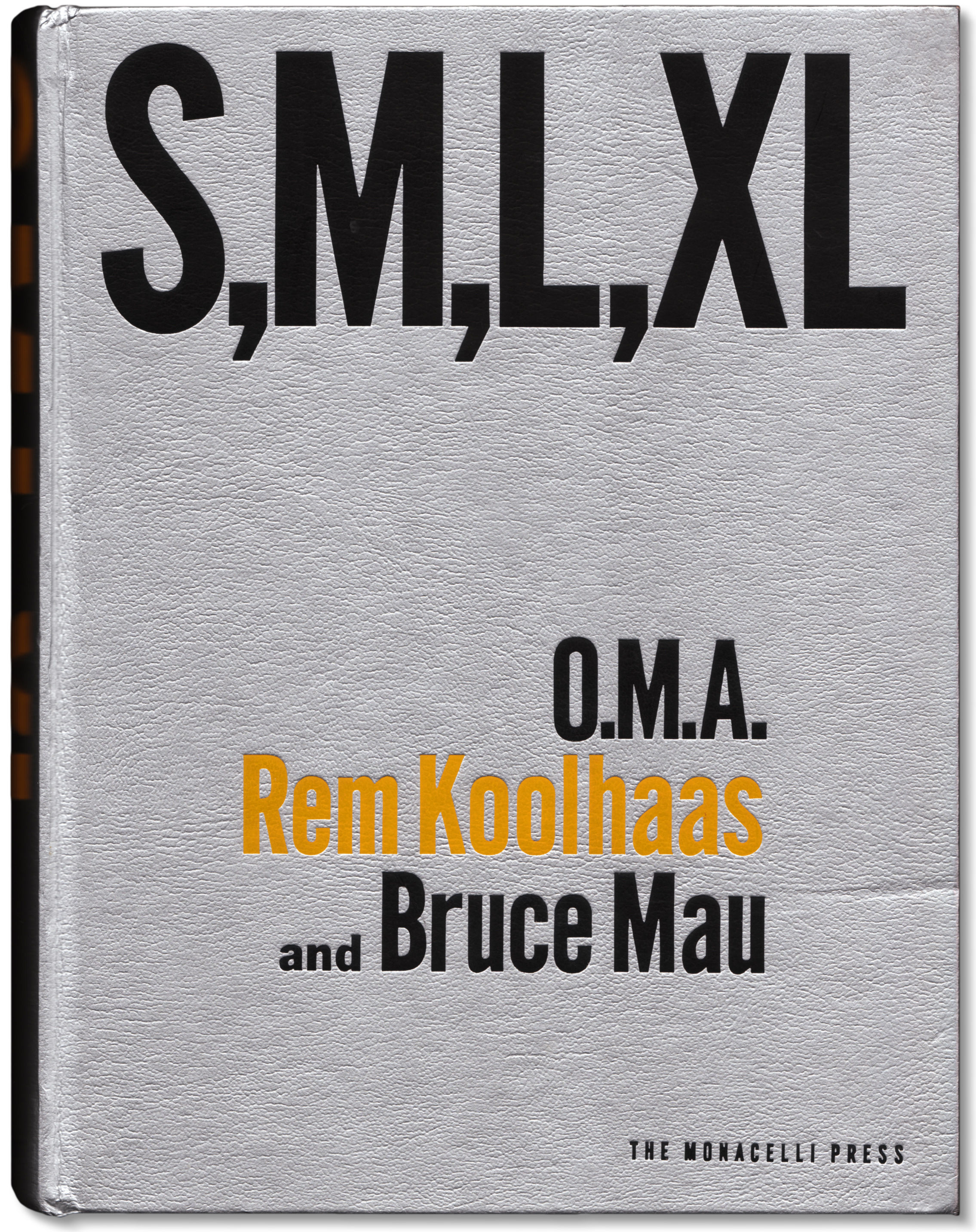 BIBLIO Rem Koolhaas S, M, L, XL by KOOLHAAS, Rem and Bruce Mau