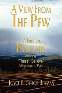 A View From the Pew : A Tribute to Pastors