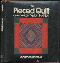 image of The Pieced Quilt: An American Design Tradition