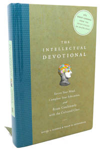 THE INTELLECTUAL DEVOTIONAL :  Revive Your Mind, Complete Your Education,  and Roam Confidently with the Cultured Class