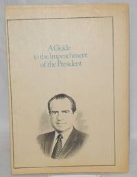 image of A Guide to the Impeachment of the President