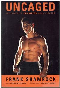 UNCAGED My Life As a Champion Mma Fighter