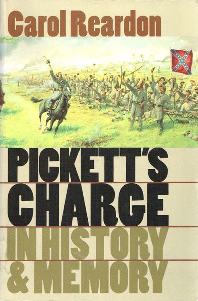 Pickett’s Charge in History and Memory.