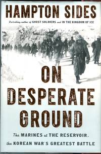 cover of On Desperate Ground: The Marines at the Reservoir, the Korean War's Greatest Battle