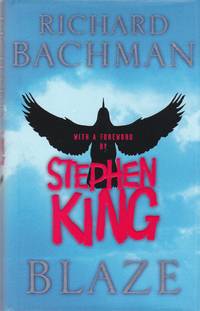 Blaze by Bachman, Richard (aka Stephen King):