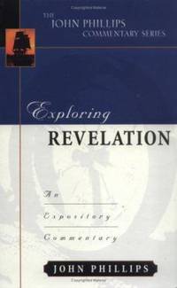Exploring Revelation : An Expository Commentary