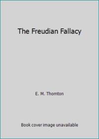 image of The Freudian Fallacy