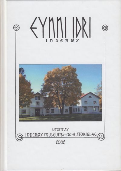 Eynni Idri. Inderøy. Utgitt av Inderøy museums-…