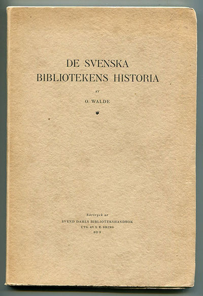 De svenska bibliotekens historia. Särtryck ur…