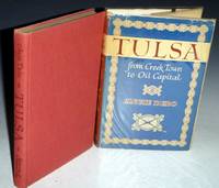 Tulsa: From Creek Town to Oil Capital by Debo, Angie - 1943