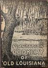 Plantation Cookery of Old Louisana