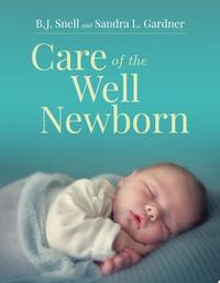 Care of the Well Newborn, First Edition