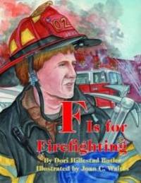 F Is for Firefighting by Dori Butler - 2007-09-03