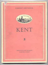 CAMDEN'S BRITANNIA:  KENT.  FROM THE EDITION OF 1789 BY RICHARD GOUGH.