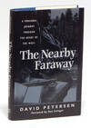 View Image 1 of 2 for The Nearby Faraway: A Personal Journey Through the Heart of the West Inventory #41234