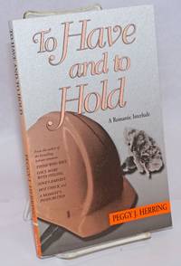 image of To Have and to Hold a romantic interlude